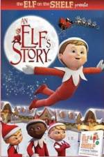 Watch An Elf's Story The Elf on the Shelf Moviesjoy