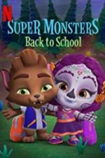 Watch Super Monsters Back to School Moviesjoy
