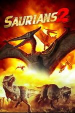 Watch Saurians 2 Moviesjoy