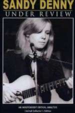 Watch Sandy Denny: Under Review Moviesjoy