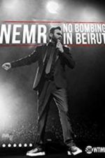 Watch NEMR: No Bombing in Beirut Moviesjoy