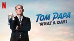Watch Tom Papa: What a Day! (TV Special 2022) Moviesjoy