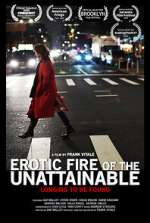 Watch Erotic Fire of the Unattainable Moviesjoy