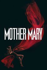 Watch Mother Mary Moviesjoy