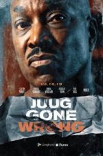 Watch Juug Gone Wrong Moviesjoy