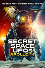 Watch Secret Space UFOs: Apollo 1-11 Moviesjoy