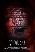 Watch Virulent (Short 2021) Moviesjoy