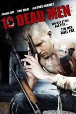 Watch Ten Dead Men Moviesjoy