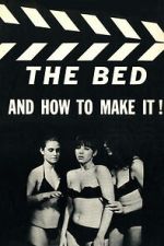 Watch The Bed and How to Make It! Moviesjoy