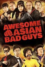 Watch Awesome Asian Bad Guys Moviesjoy