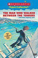 Watch The Man Who Walked Between the Towers Moviesjoy