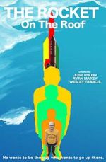 Watch The Rocket On The Roof (Short 2016) Moviesjoy
