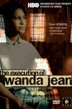 Watch The Execution of Wanda Jean Moviesjoy