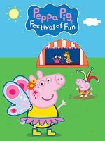 Watch Peppa Pig: Festival of Fun Moviesjoy