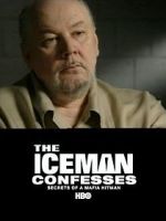 Watch The Iceman Confesses: Secrets of a Mafia Hitman Moviesjoy