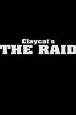 Watch Claycat's the Raid Moviesjoy