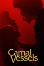 Watch Carnal Vessels Moviesjoy