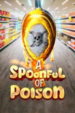 Watch Spoonful of Poison Moviesjoy