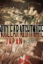 Watch Nuclear Nightmare Japan in Crisis Moviesjoy