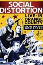 Watch Social Distortion: Live in Orange County Moviesjoy
