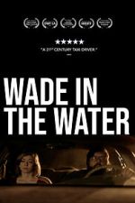 Watch Wade in the Water Moviesjoy