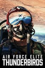 Watch Air Force Elite: Thunderbirds Moviesjoy