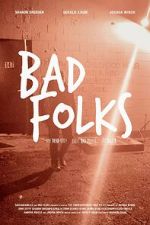 Watch Bad Folks Moviesjoy