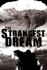 Watch The Strangest Dream Moviesjoy