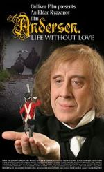 Watch Andersen. Zhizn bez lyubvi Moviesjoy