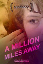 Watch A Million Miles Away Moviesjoy