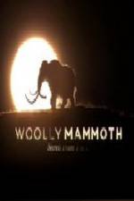 Watch Woolly Mammoth Secrets from the Ice Moviesjoy