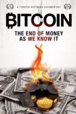 Watch Bitcoin: The End of Money as We Know It Moviesjoy