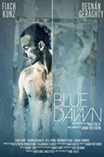 Watch Blue Dawn Moviesjoy