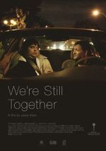 Watch We\'re Still Together Moviesjoy