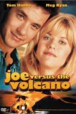 Watch Joe Versus the Volcano Moviesjoy