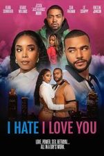 Watch I Hate I Love You Moviesjoy