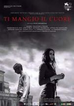 Watch Ti mangio il cuore Moviesjoy