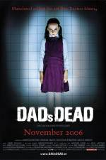 Watch Dad's Dead Moviesjoy
