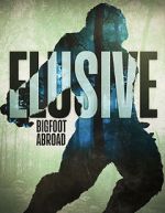 Watch Elusive Bigfoot Abroad Moviesjoy