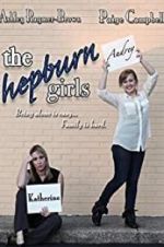 Watch The Hepburn Girls Moviesjoy