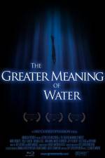 Watch The Greater Meaning of Water Moviesjoy