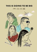 Watch This Is Going to Be Big Moviesjoy