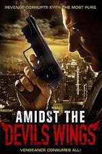 Watch Amidst the Devil's Wings Moviesjoy