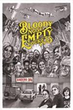 Watch Bloody Nose, Empty Pockets Moviesjoy