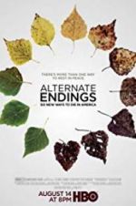Watch Alternate Endings: Six New Ways to Die in America Moviesjoy