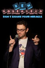 Watch Ben Rosenfeld: Don\'t Shake Your Miracle Moviesjoy