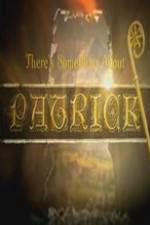 Watch There's Something About Patrick Moviesjoy