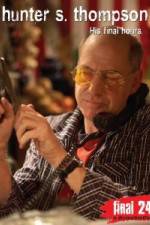 Watch Hunter S Thompson Final 24 His Final Hours Moviesjoy