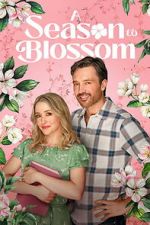 Watch A Season to Blossom Moviesjoy