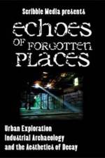 Watch Echoes of Forgotten Places Moviesjoy
